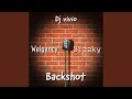 Backshot feat welgency  dj vivio