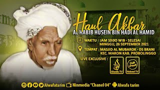 LIVE | HAUL AKBAR AL HABIB HUSEIN BIN HADI AL HAMID | BRANI, PROBOLINGGO - 2021