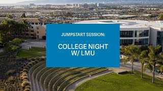 College Night with Loyola Marymount University (LMU) College Admissions Presentation