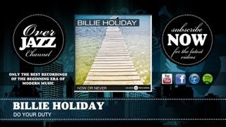Billie Holiday - Do Your Duty (1949)