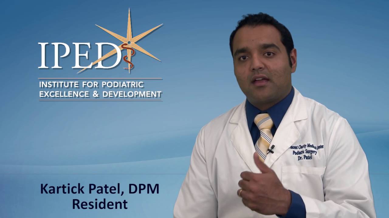 Institute for Podiatric Excellence and Development (IPED) - Kartick Patel  DPM