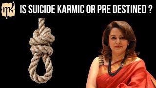 Taking their own life : Free Will or Predestined