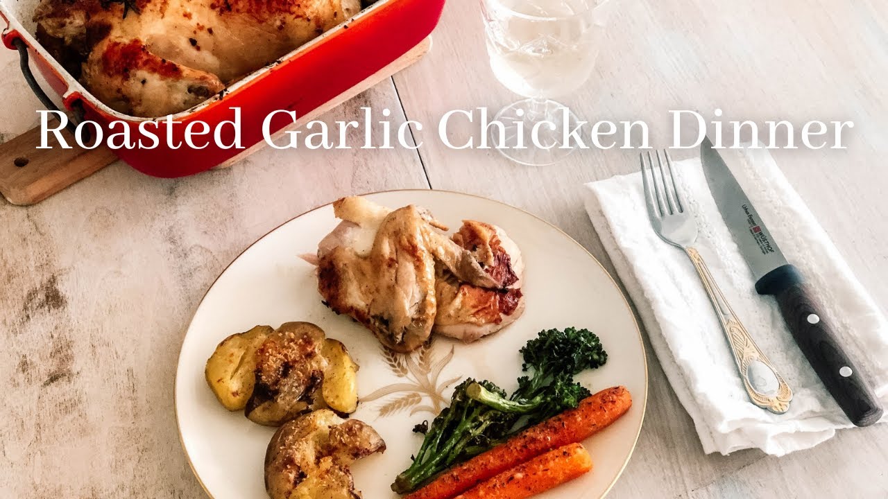 Roasted Garlic Chicken Dinner - Perfect for Date Night