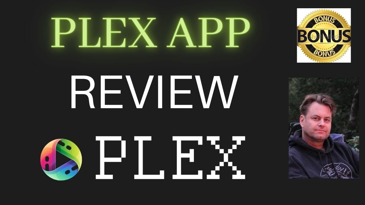 Plex App Review,  Essential Bonuses [Plex App Review]