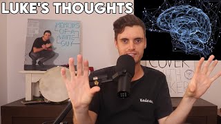 Luke's Thoughts #1 (Brand New Segment) - Luke Kidgell