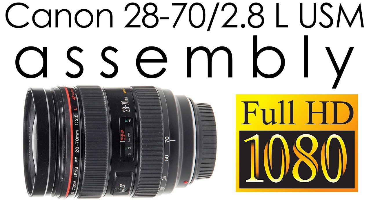 Canon EF 28-70mm f/2.8 L USM complete disassembly for replacing