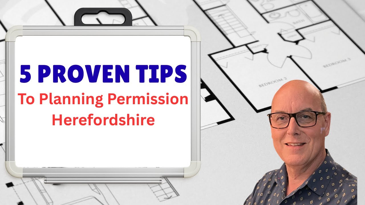 5 PROVEN Tips to Planning Permission Herefordshire [Plans Made Easy]