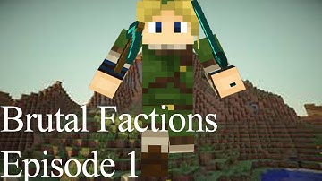 Brutal Factions Episode 1 - The Begining