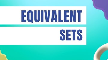 Lecture 43 -  Equivalent Sets