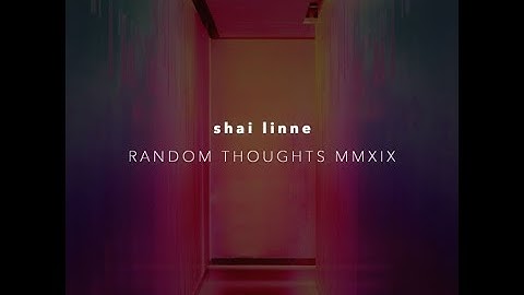 Random Thoughts 2019 by Shai Linne