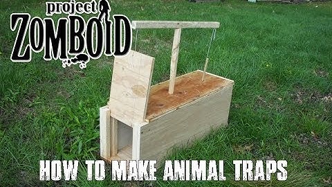 PROJECT ZOMBOID TUTORIALS - #9 - How To Make Animal Traps