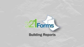321Forms Product Demo Series - Building Reports