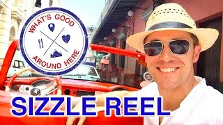 What's Good Around Here: Sizzle Reel