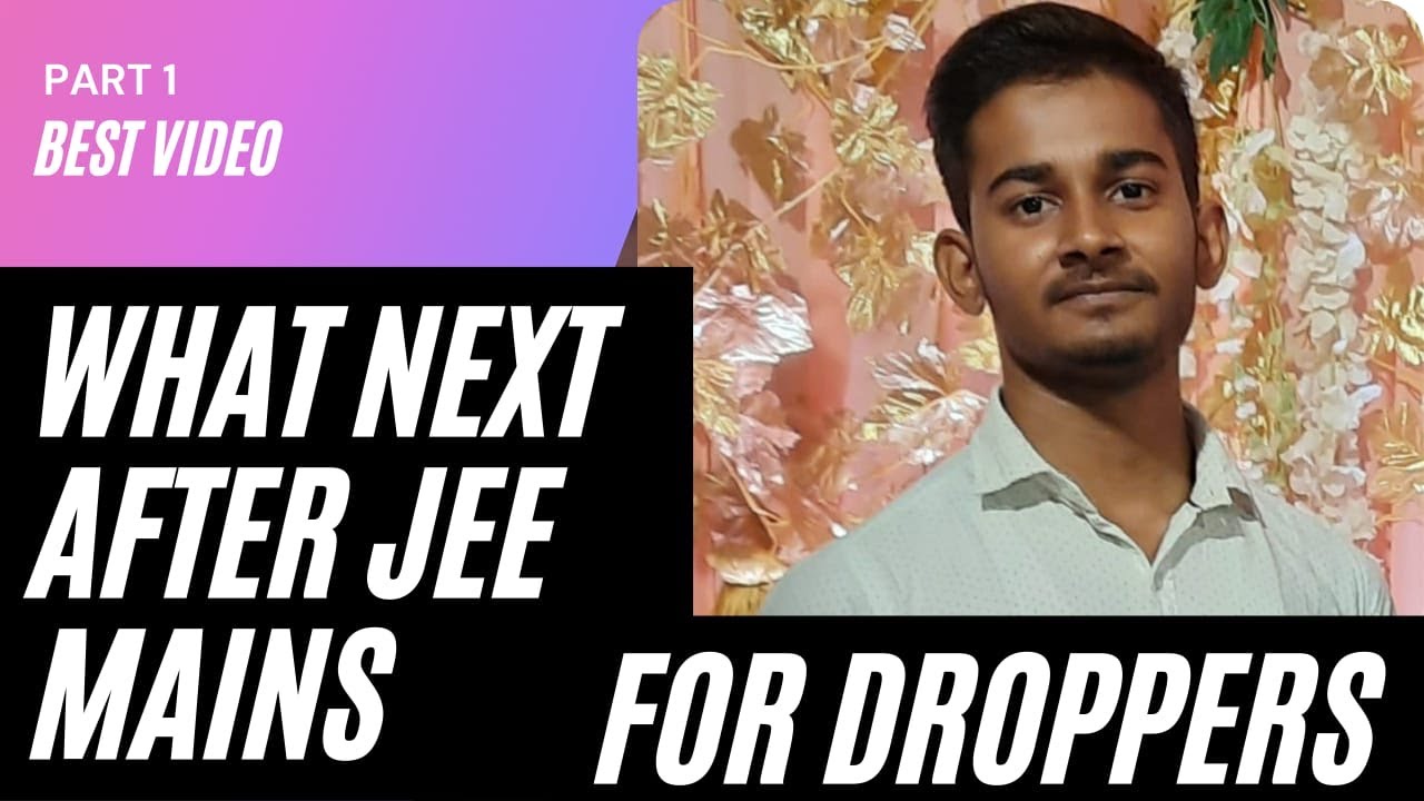 confused after jee mains-what to do next after jee mains march attempt ...