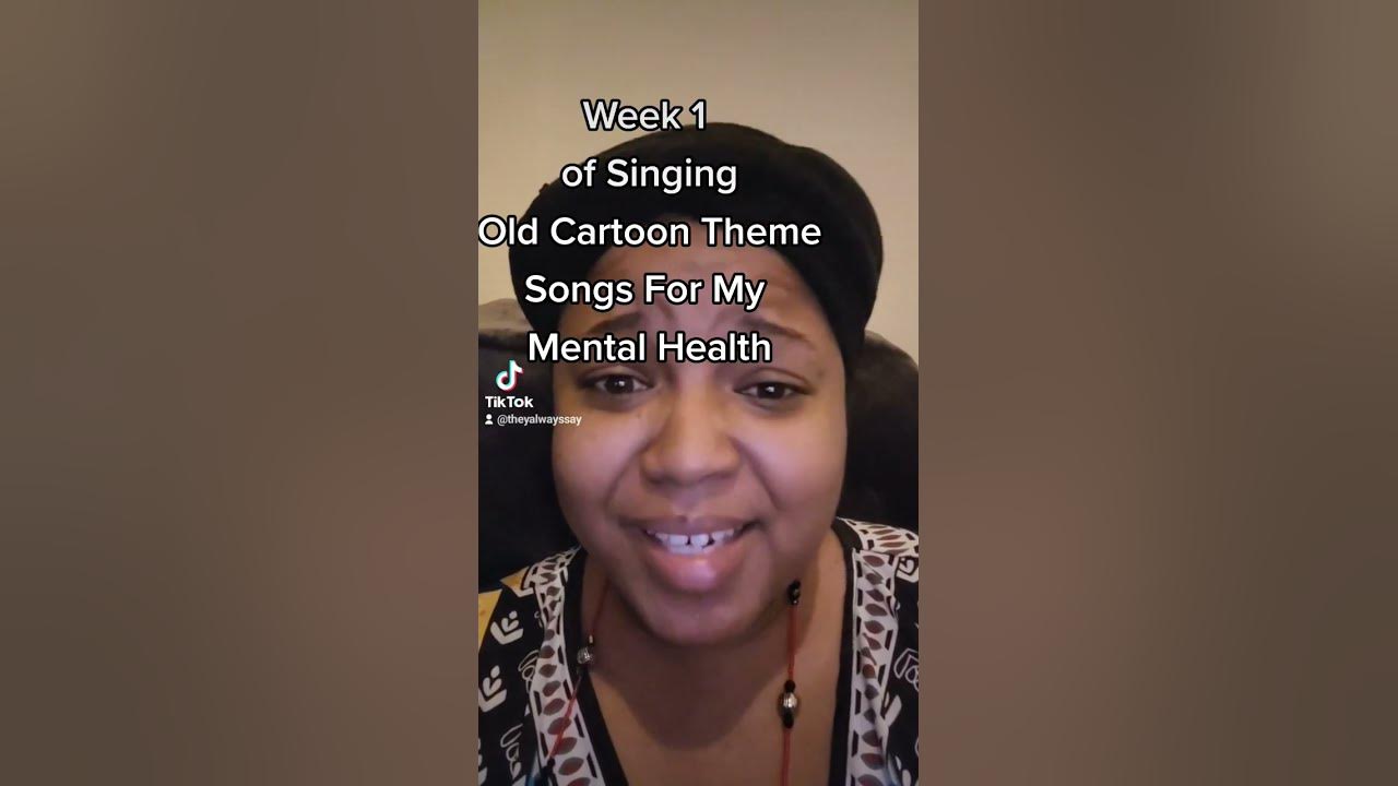 singing-old-cartoon-theme-songs-for-my-mental-health-week-1-youtube