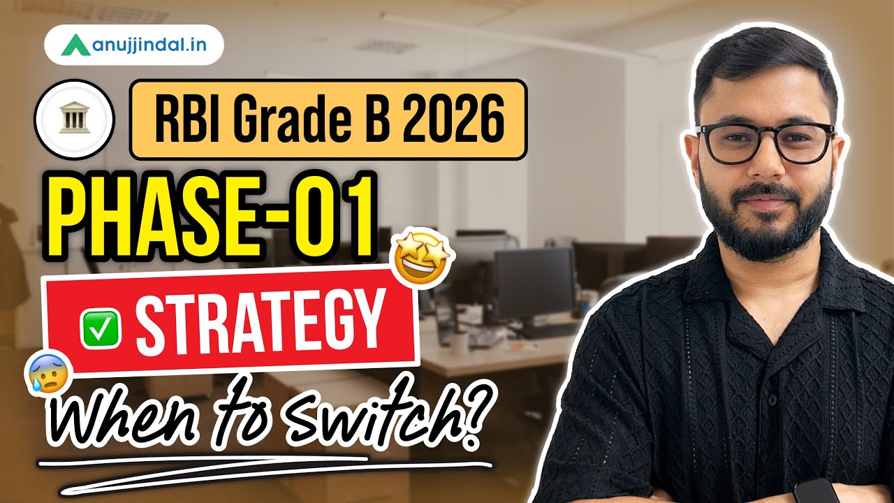 When Should You Start Phase 1 Prep? | RBI Grade B 2026 | Anuj Jindal