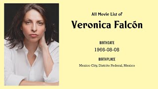Veronica Falcón Movies List Veronica Falcón Filmography Of Veronica Falcón