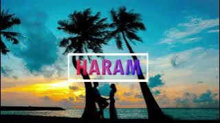 HARAM | Cover lirik