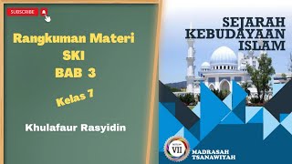 Rangkuman Materi SKI Kelas 7 Bab 3 Semester 2 tentang Khulafaur Rasyidin