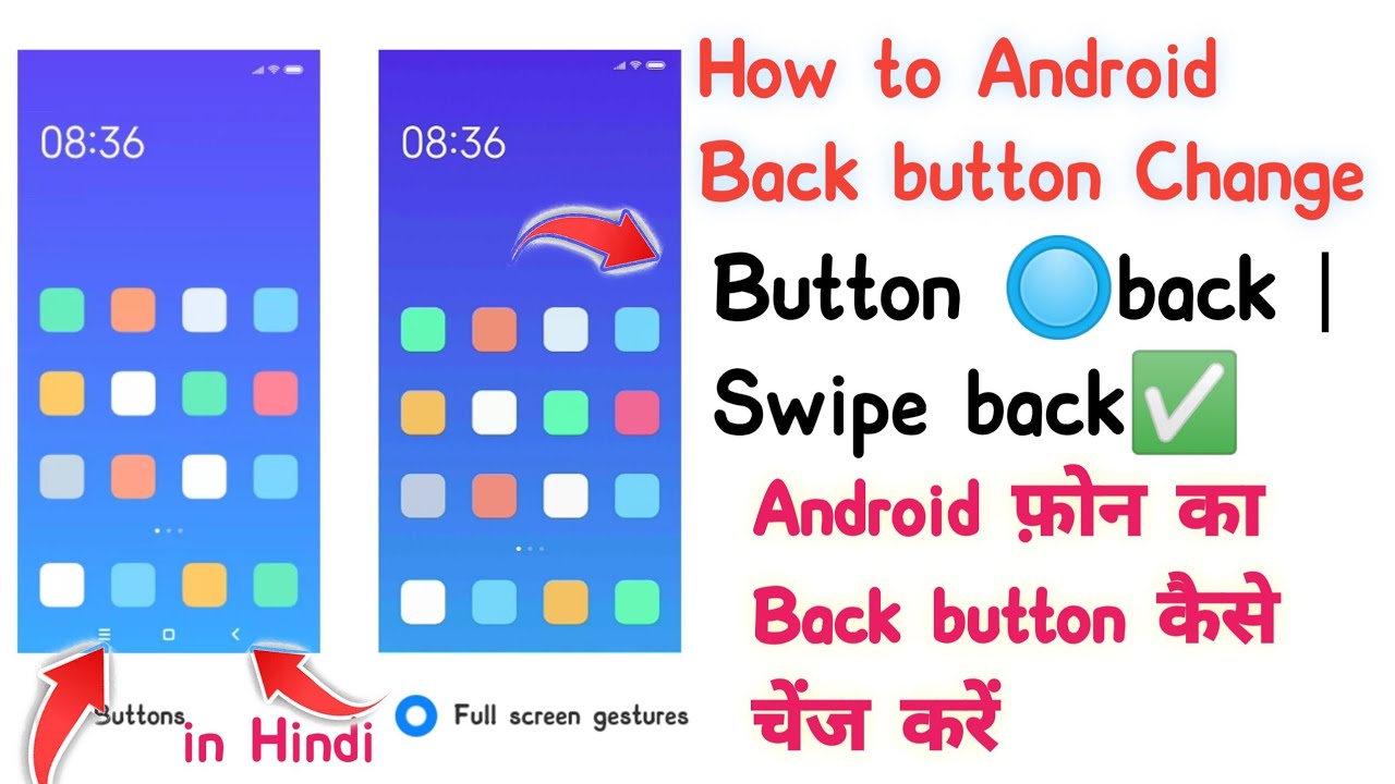 How to change android phone back button 🔘 in Hindi language| Full Tutorial|Back button Change screen