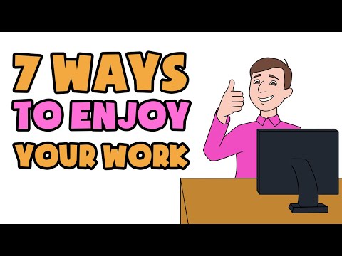 Video: How To Enjoy Life And Enjoy Your Work