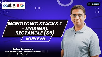Monotonic Stacks 2 - Maximal Rectangle (85) | Omkar Deshpande