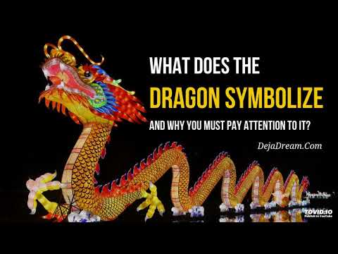 What Does The Dragon Symbolize And Why You Must Pay Attention To It?