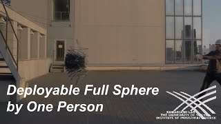 Deployable Full Sphere, Unfolding by One Person by Kawaguchi Lab