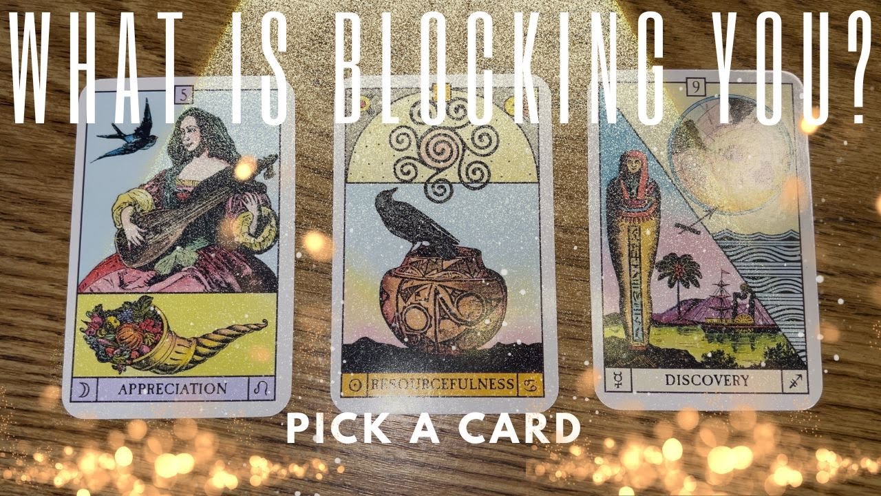 Reach Your Goals - What is Blocking You - Timeless Tarot Reading - Pick A Card