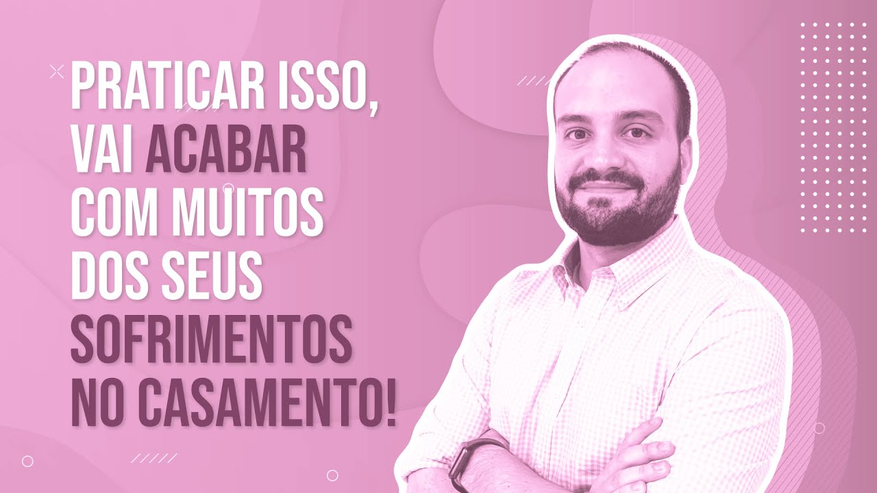 PRATICAR ISSO, VAI ACABAR COM MUITOS DOS SEUS SOFRIMENTO NO CASAMENTO! [Gabriel Barone] coaching vs mentoring