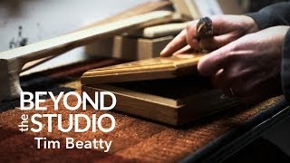 Beyond The Studio - Tim Beatty