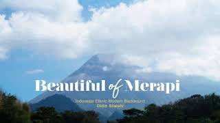 Beautiful of Merapi - Indonesia Ethnic Modern Free Backsound