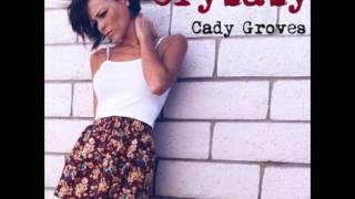 Cady Groves- Crybaby Demo