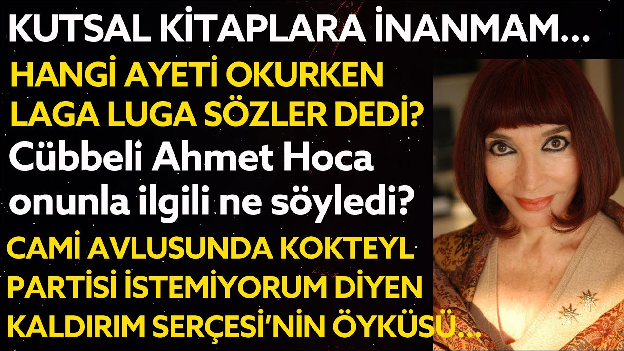 GÜLRİZ SURURİ  | Allah'a ve gökten inan kitaplara inanmıyorum | BİZ TÜRKLER TÖREN YAPMAYI BİLMEYİZ |