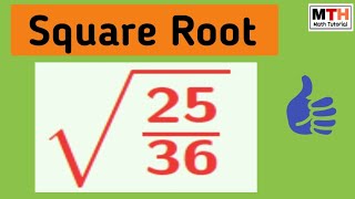 Square root of 25/36 | Root(25/36)