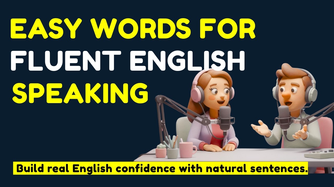 Speak English Confidently with Simple Words | A2–B2 Fluency Training  | Easy Words, Real Fluency 💪