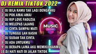 DJ SLOW 2022 NONSTOP - DJ BILA KAMU TAK LAGI DENGANKU | DJ POK AMAI AMAI FULL BASS