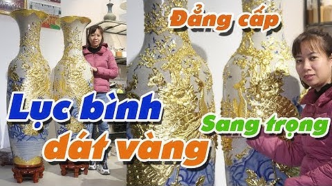 Cận cảnh lục bình chim công dát vàng cao cấp 2022. Siêu đẳng cấp lục bình sứ phong thủy Bát Tràng