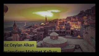 Mardinim (Seslendiren:mehmet Kalkan Söz:ceylan Alkan