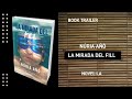 LA MIRADA DEL FILL, Núria Añó. Novel·la, literatura, llibres en català, book trailer
