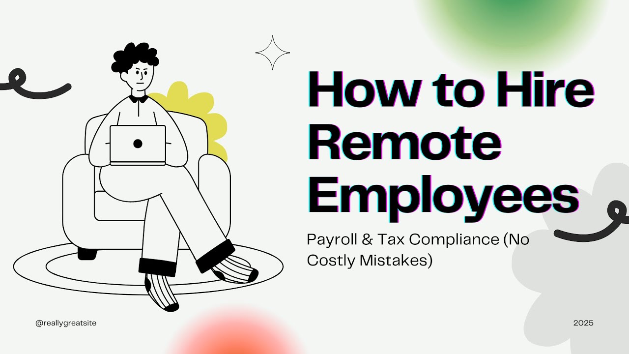 How to Hire Remote Employees: Payroll & Tax Compliance (No Costly Mistakes)