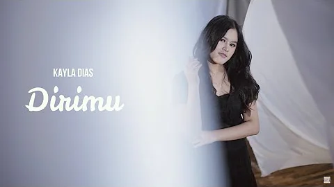 Kayla Dias - Dirimu (Official Lyrics Video) Ost. Love Story