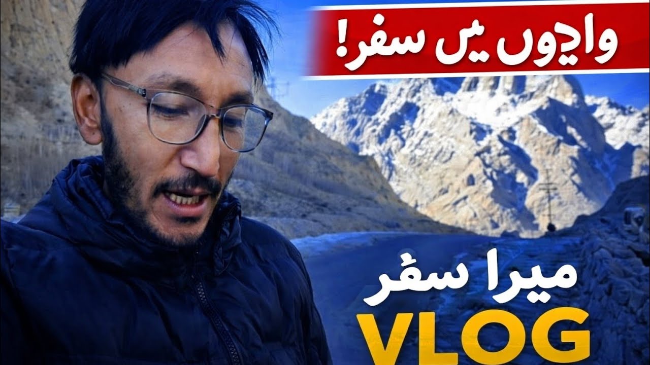 وادیوں میں سفر | برف پوش پہاڑوں کا حسین نظارہ | Amazing Valley Vlog