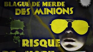 LES PLUS NULS BLAGUES DU MONDE DES MINIONS