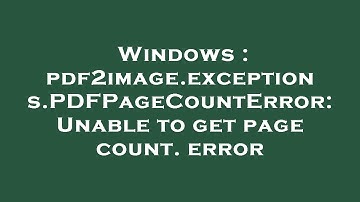 Windows : pdf2image.exceptions.PDFPageCountError: Unable to get page count. error