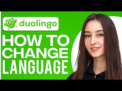 Vidéo: Comment changer de langue sur l'application Duolingo ?