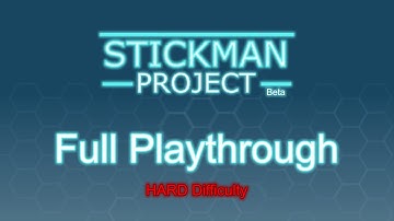 Stickman Project (Beta) | Full Playthrough (Hard Difficulty)
