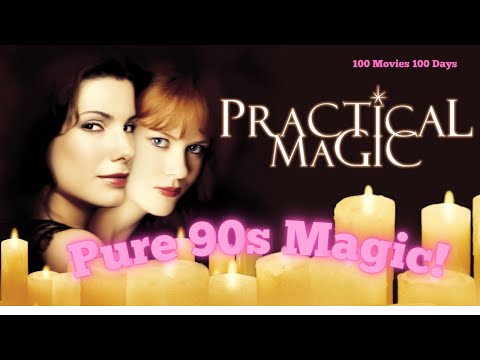Video Practical Magic (1998) Movie Review ~ 100 Movies, 100 Days ~ Sandra Bullock Nicole Kidman 90s Magic