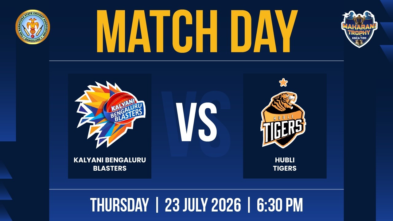 LIVE | Kalyani Bengaluru Blasters vs Hubli Tigers | Maharani Trophy KSCA T20 2026 | Match Day