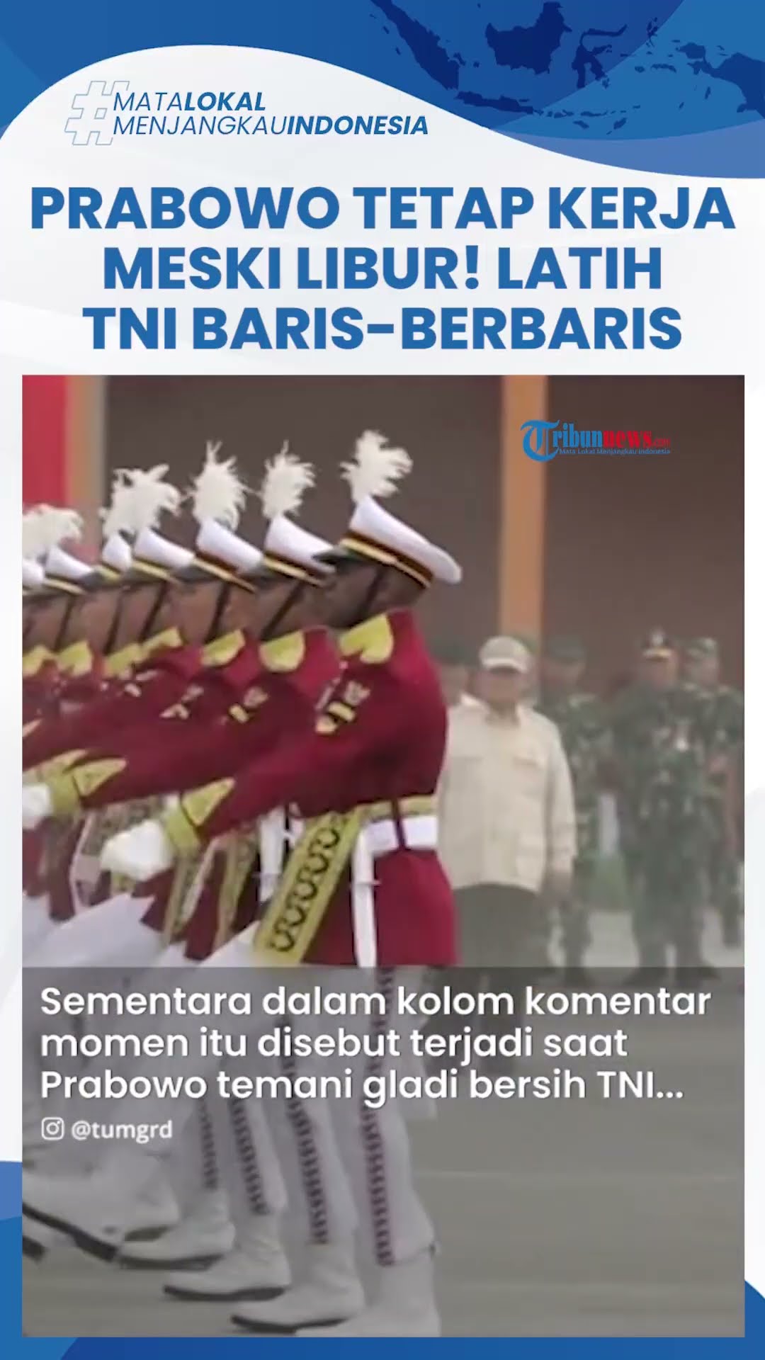 Demi Indonesia, Prabowo Rela Bekerja meski Hari Libur: Latih Anggota TNI Baris-berbaris